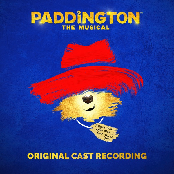 PADDINGTON - THE MUSICAL by ORIGINAL CAST RECORDING