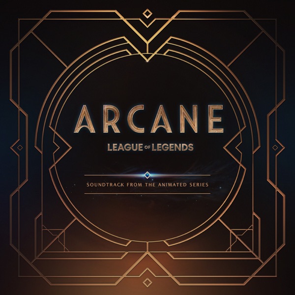 ARCANE LEAGUE OF LEGENDS - SEASON 2 by ORIGINAL SOUNDTRACK