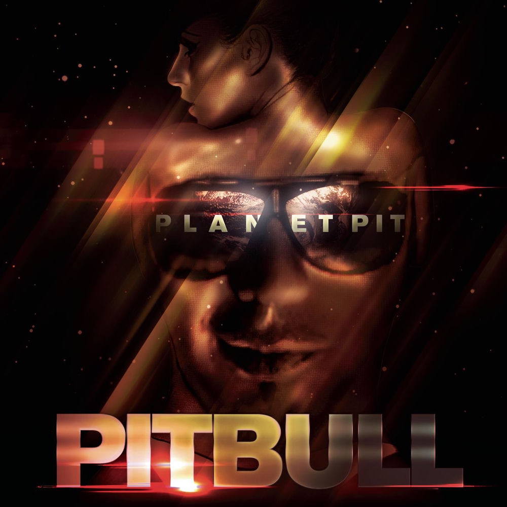 PLANET PIT by PITBULL