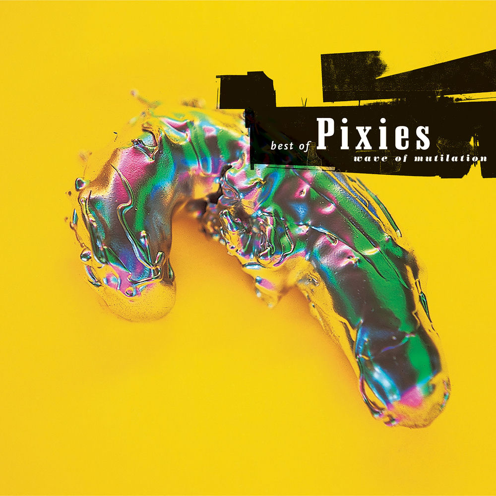 BEST OF - WAVE OF MUTILATION by PIXIES