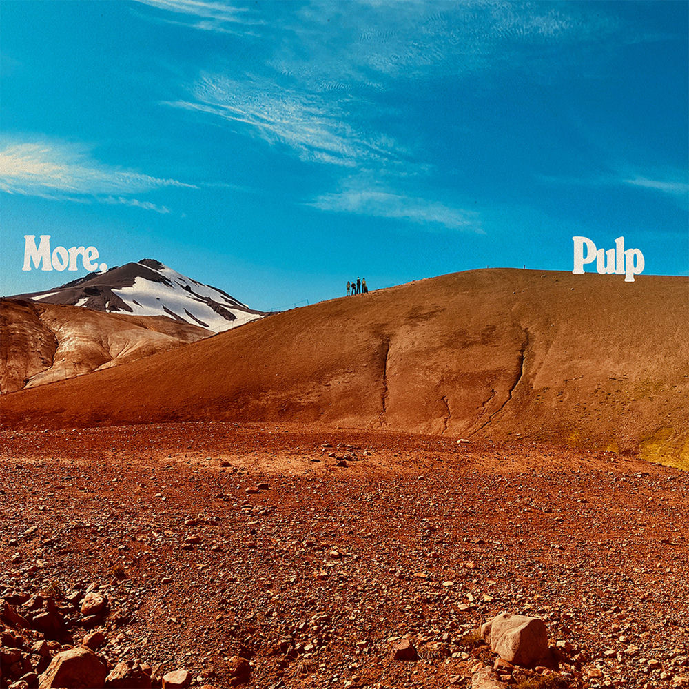 MORE by PULP