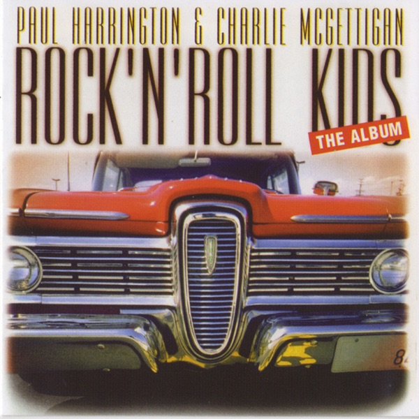 Rock'N'Roll Kids by Paul Harrington and Charlie McGettigan