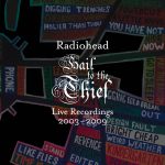 HAIL TO THE THIEF - LIVE RECORDINGS by RADIOHEAD
