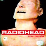 THE BENDS by RADIOHEAD