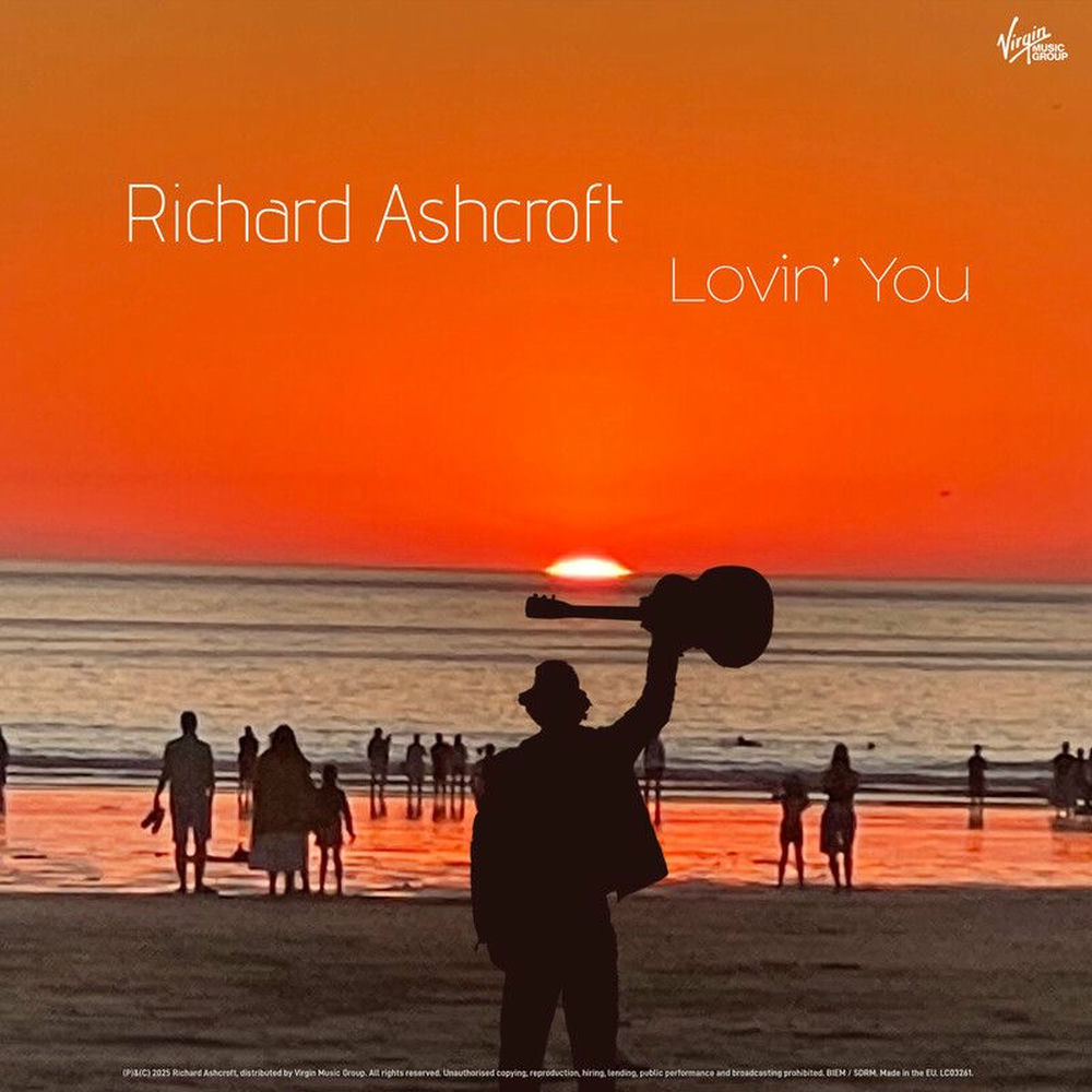 LOVIN' YOU by RICHARD ASHCROFT