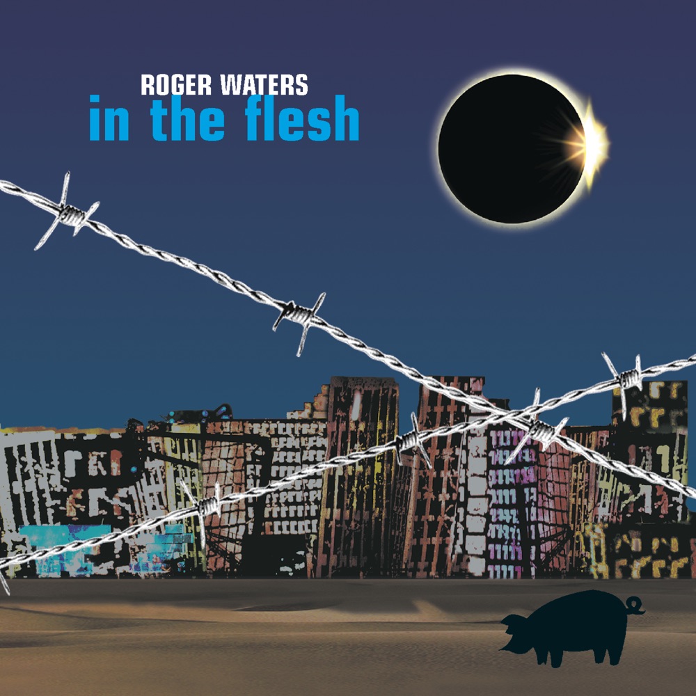 IN THE FLESH by ROGER WATERS