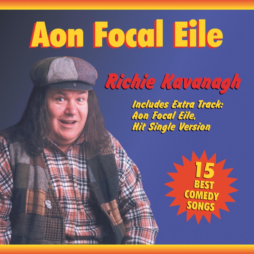 Aon Focal Eile by Richie Kavanagh