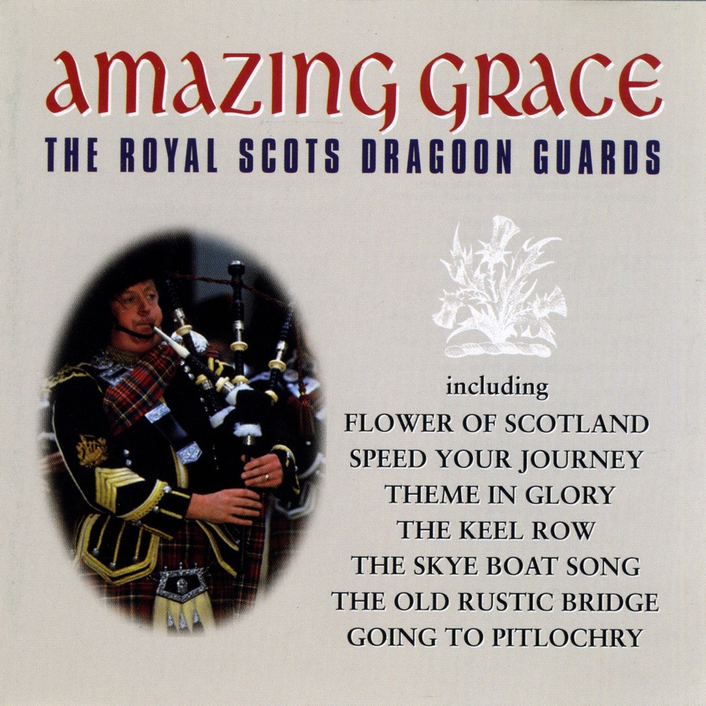 Amazing Grace by Royal Scots Dragoon Guards