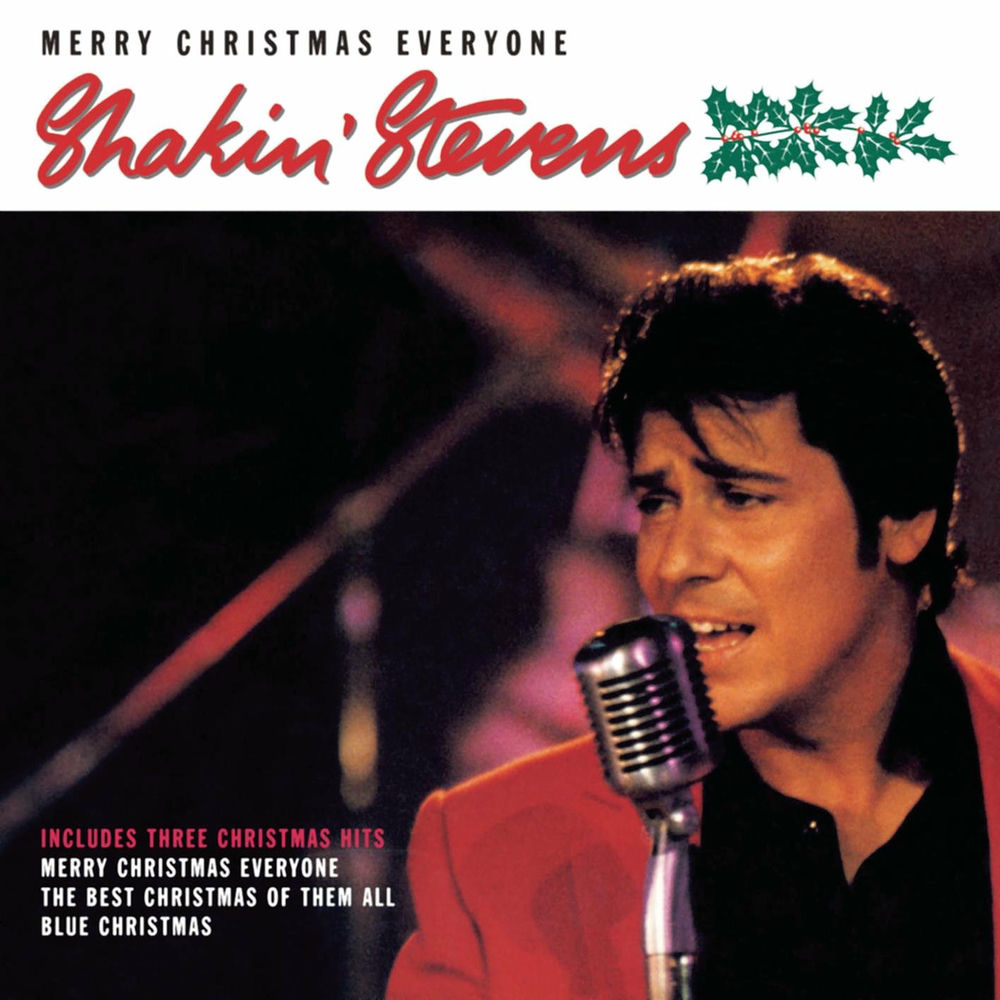 MERRY CHRISTMAS EVERYONE by SHAKIN' STEVENS