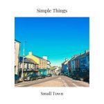 SMALL TOWN by SIMPLE THINGS