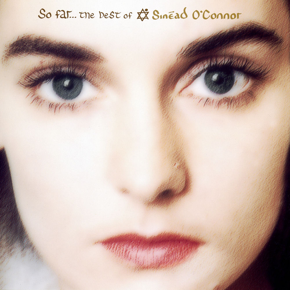 SO FAR - THE BEST OF by SINEAD O'CONNOR