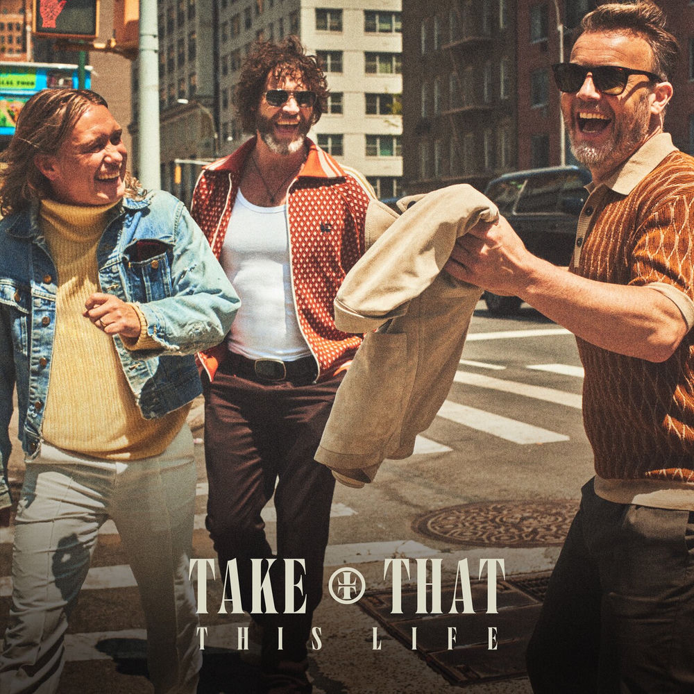 THIS LIFE by TAKE THAT