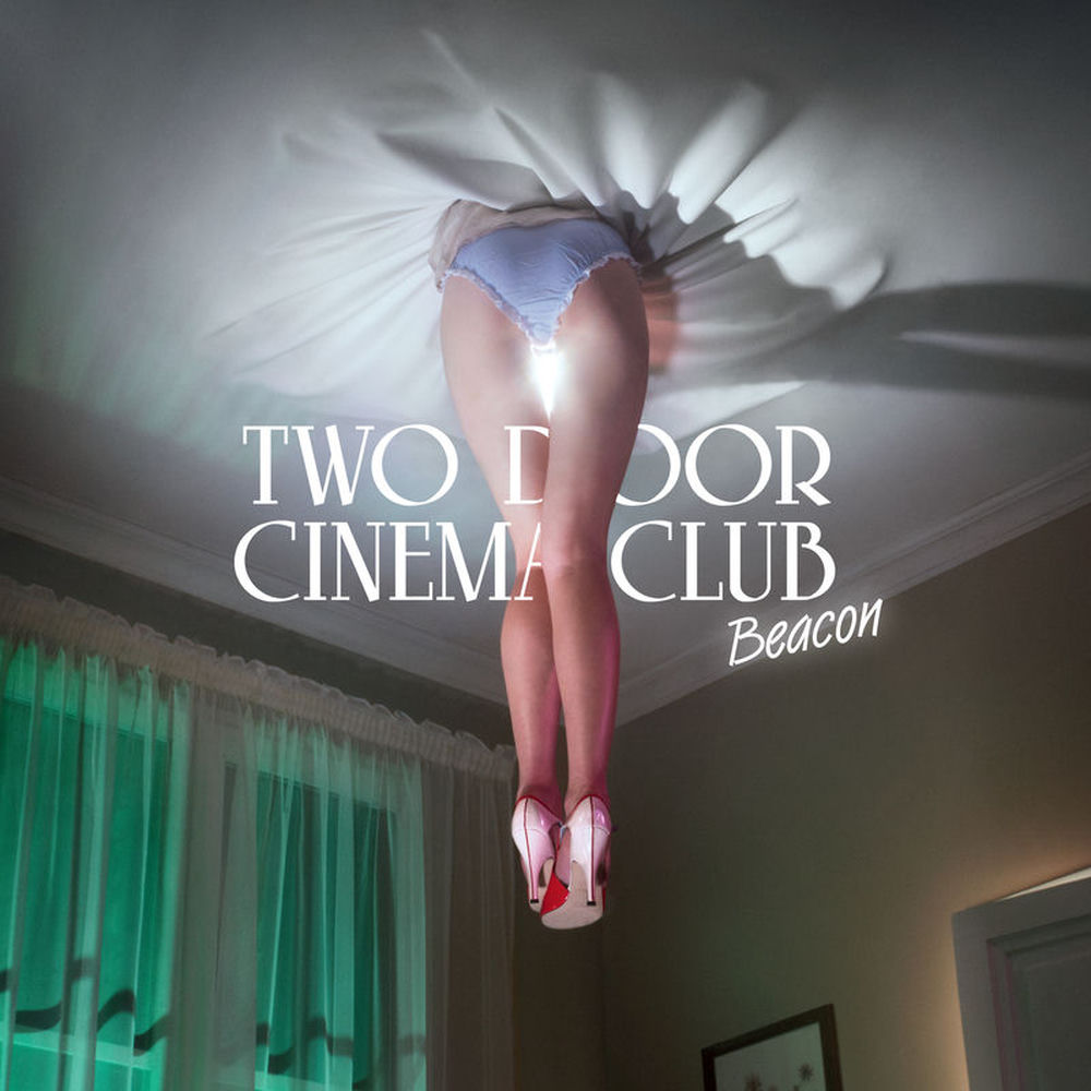 BEACON by TWO DOOR CINEMA CLUB
