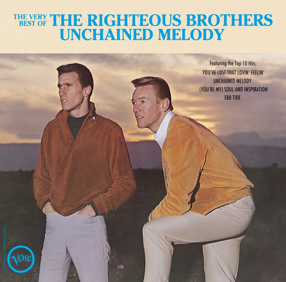 Unchained Melody by The Righteous Brothers