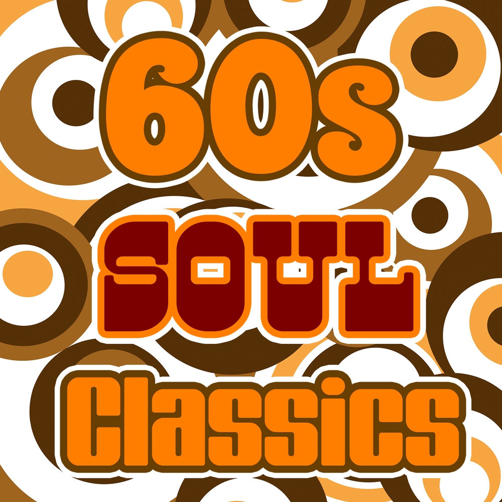 60S SOUL CLASSICS by VARIOUS ARTISTS