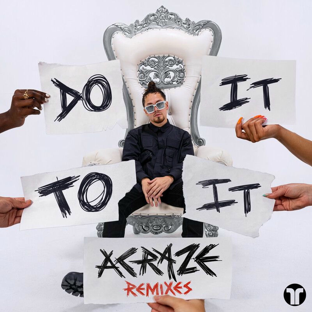 DO IT TO IT by ACRAZE FT CHERISH