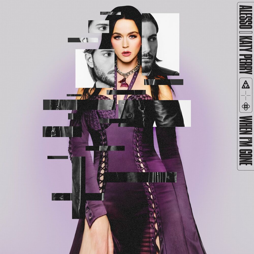 WHEN I'M GONE by ALESSO/KATY PERRY
