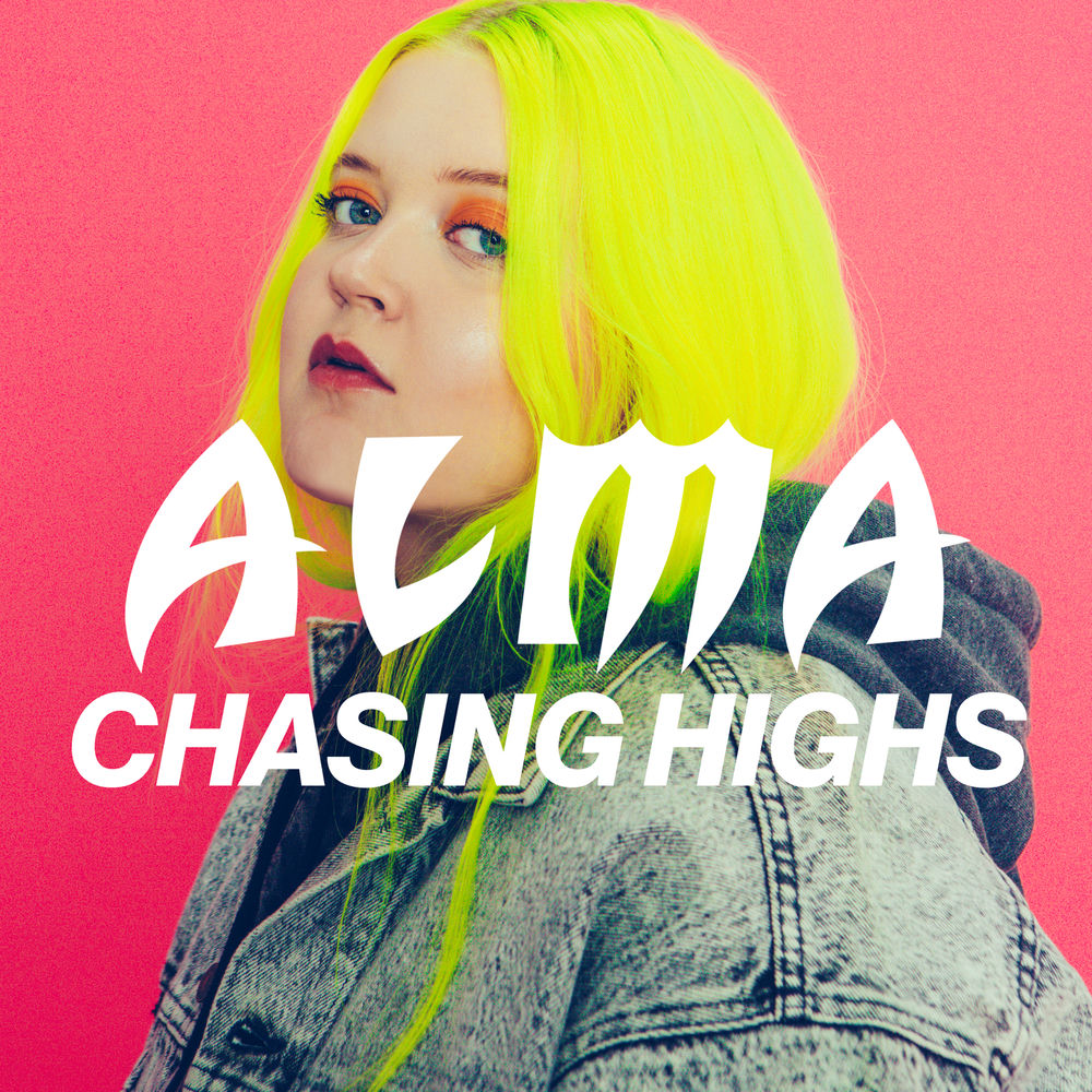 CHASING HIGHS by ALMA