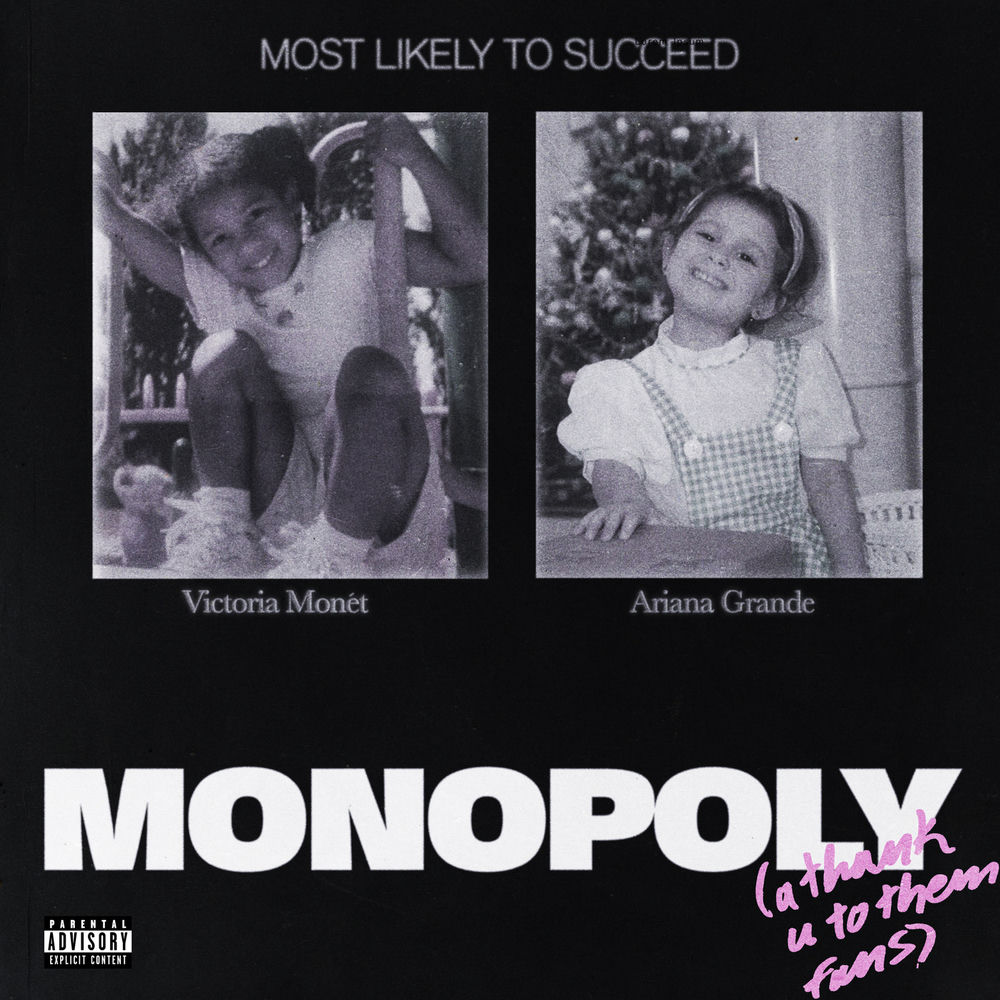 MONOPOLY by ARIANA GRANDE & VICTORIA MONET
