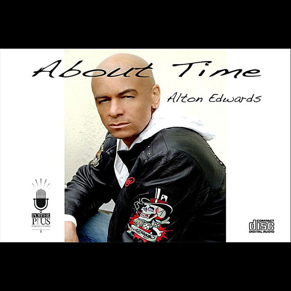 I Just Wanna by Alton Edwards
