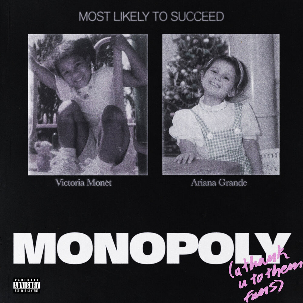 MONOPOLY by Ariana Grande Victoria Monet