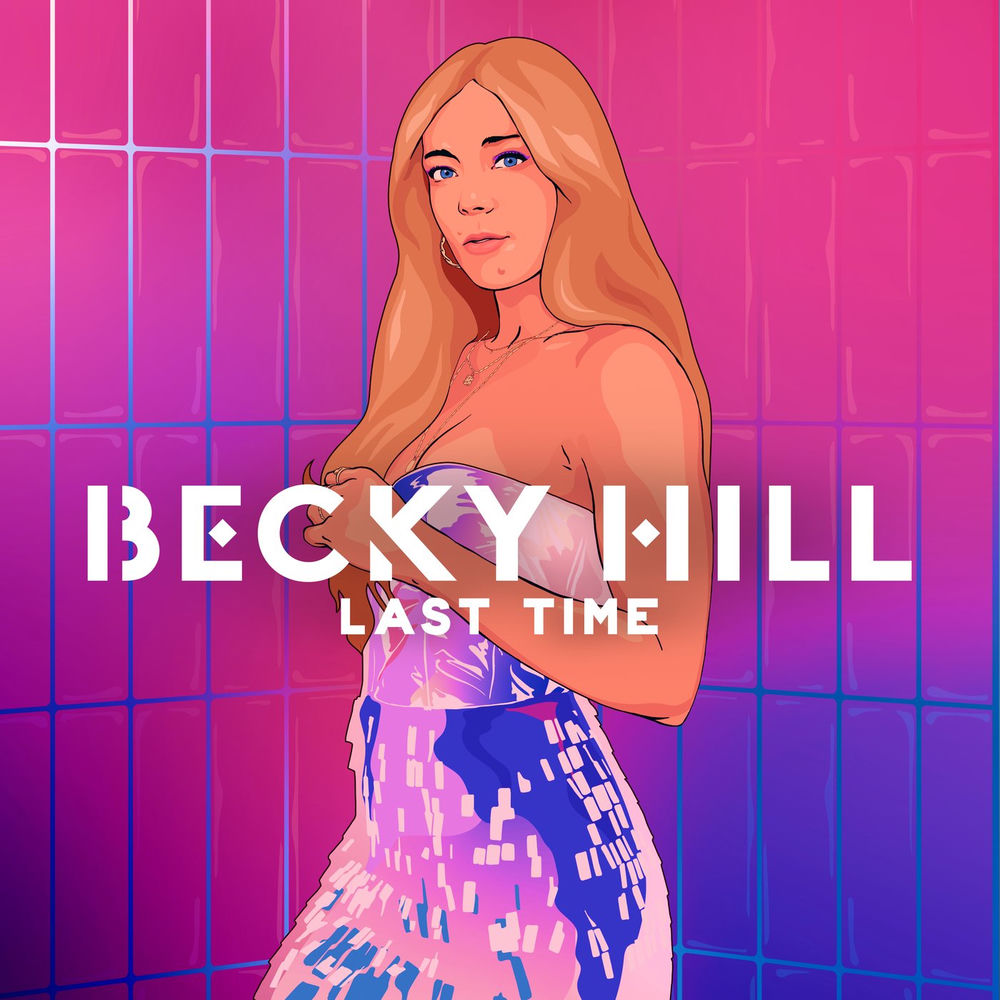 LAST TIME by BECKY HILL