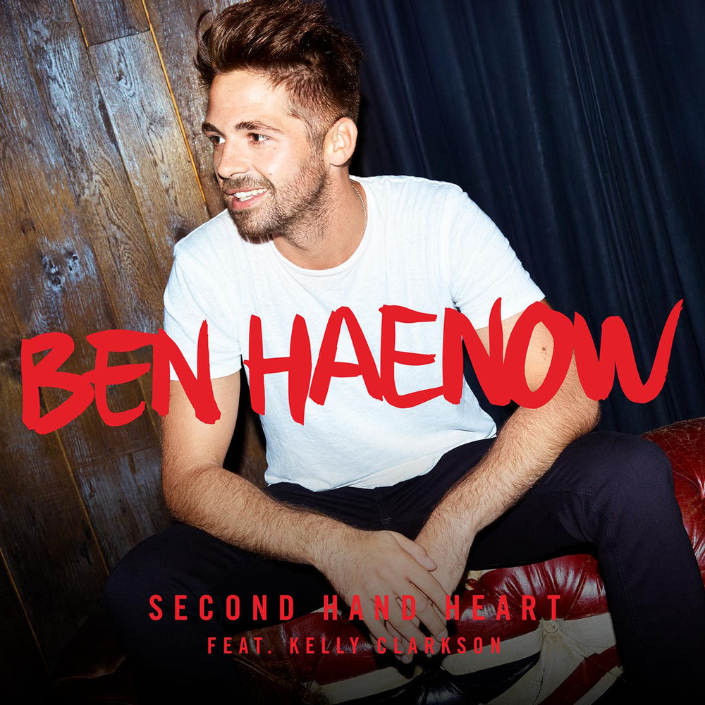 SECOND HAND HEART by BEN HAENOW FEAT. KELLY CLARKSON