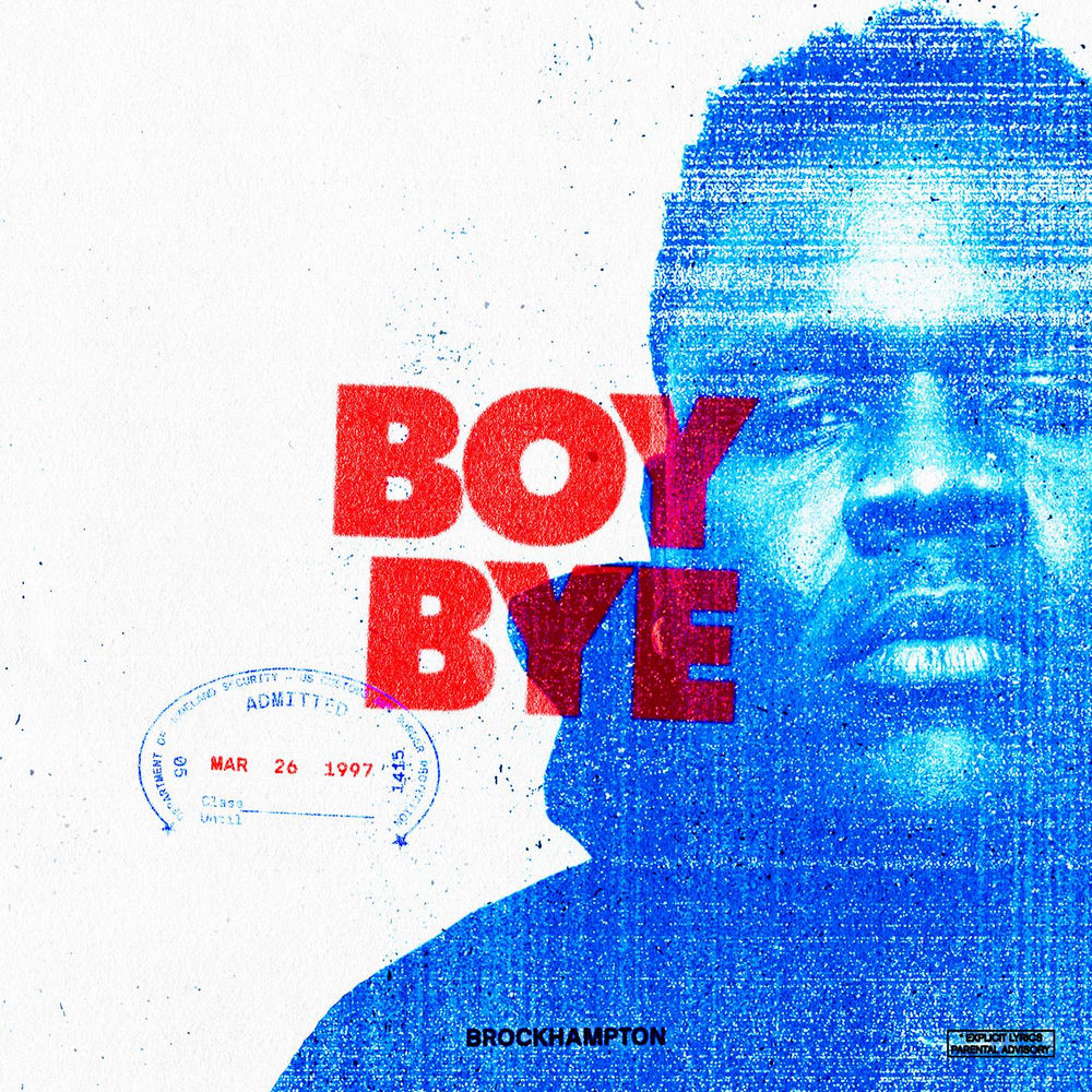 BOY BYE by BROCKHAMPTON