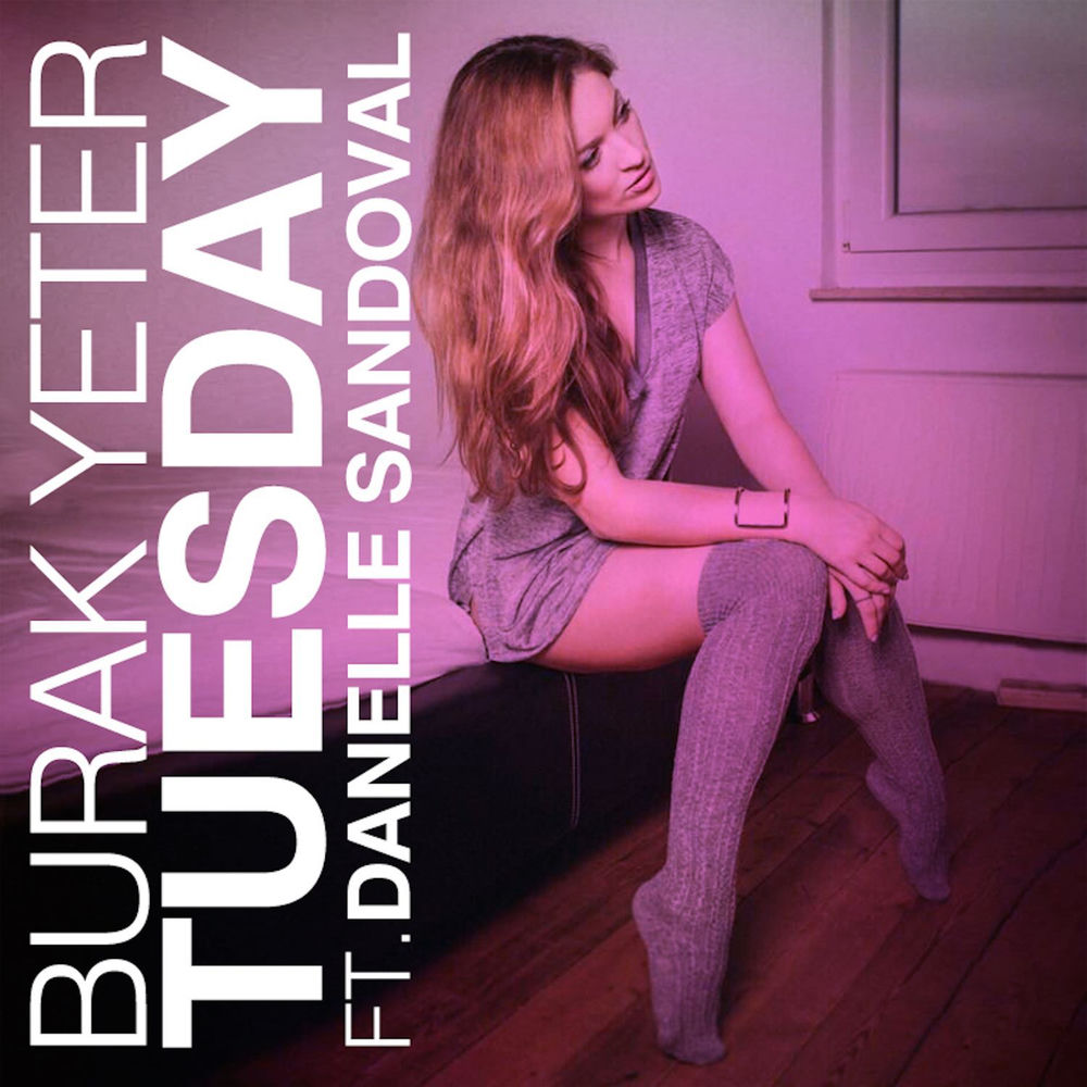 TUESDAY by BURAK YETER/DANELLE SANDOVAL