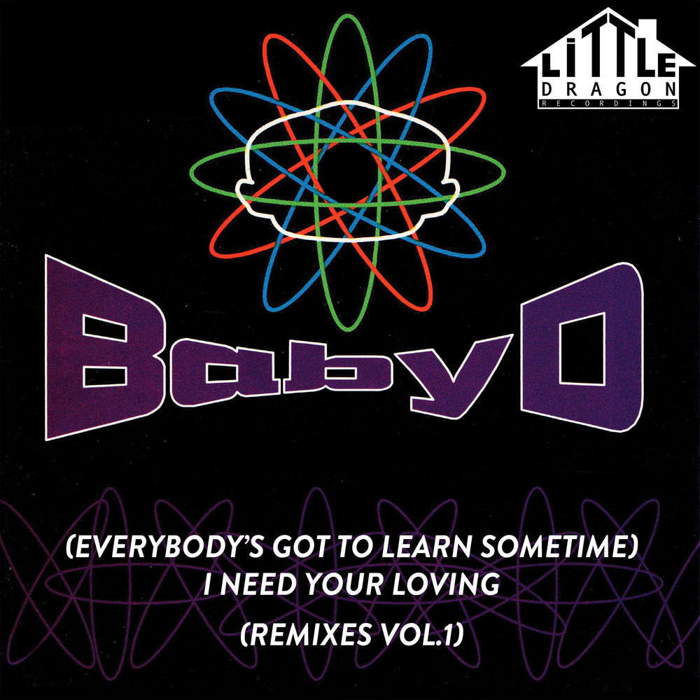 I Need Your Loving by Baby D
