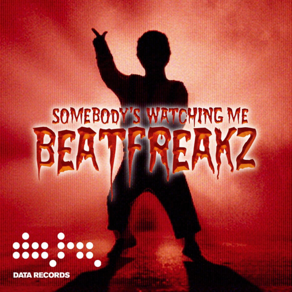 SOMEBODYS WATCHING ME by Beatfreakz