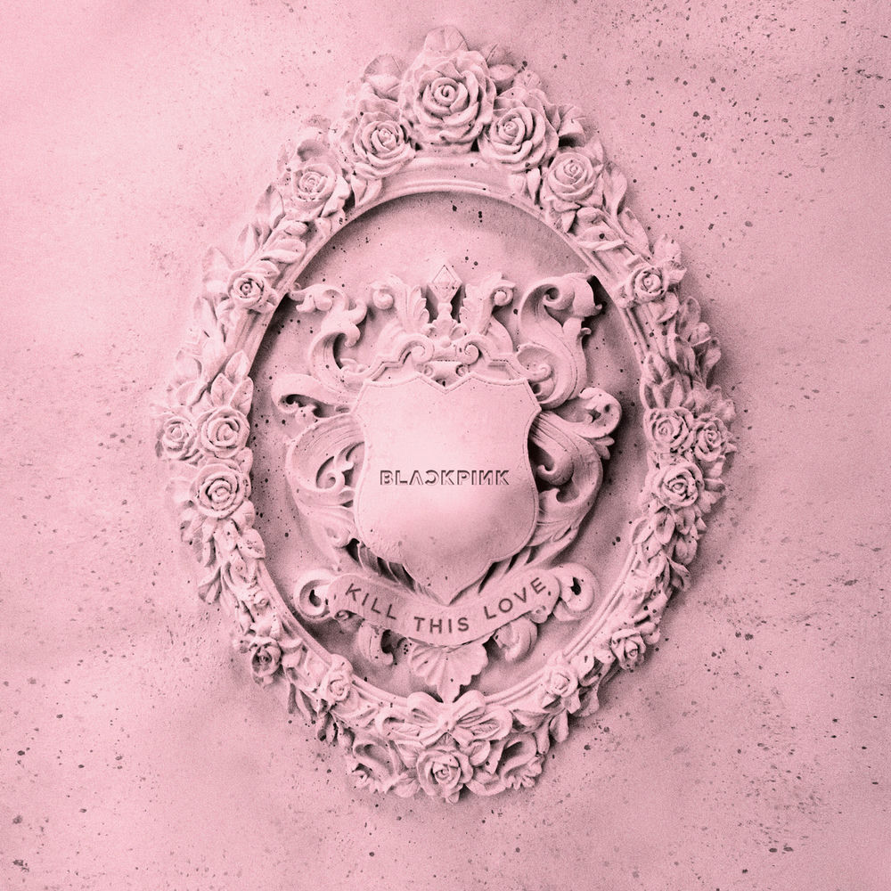 KILL THIS LOVE by Blackpink
