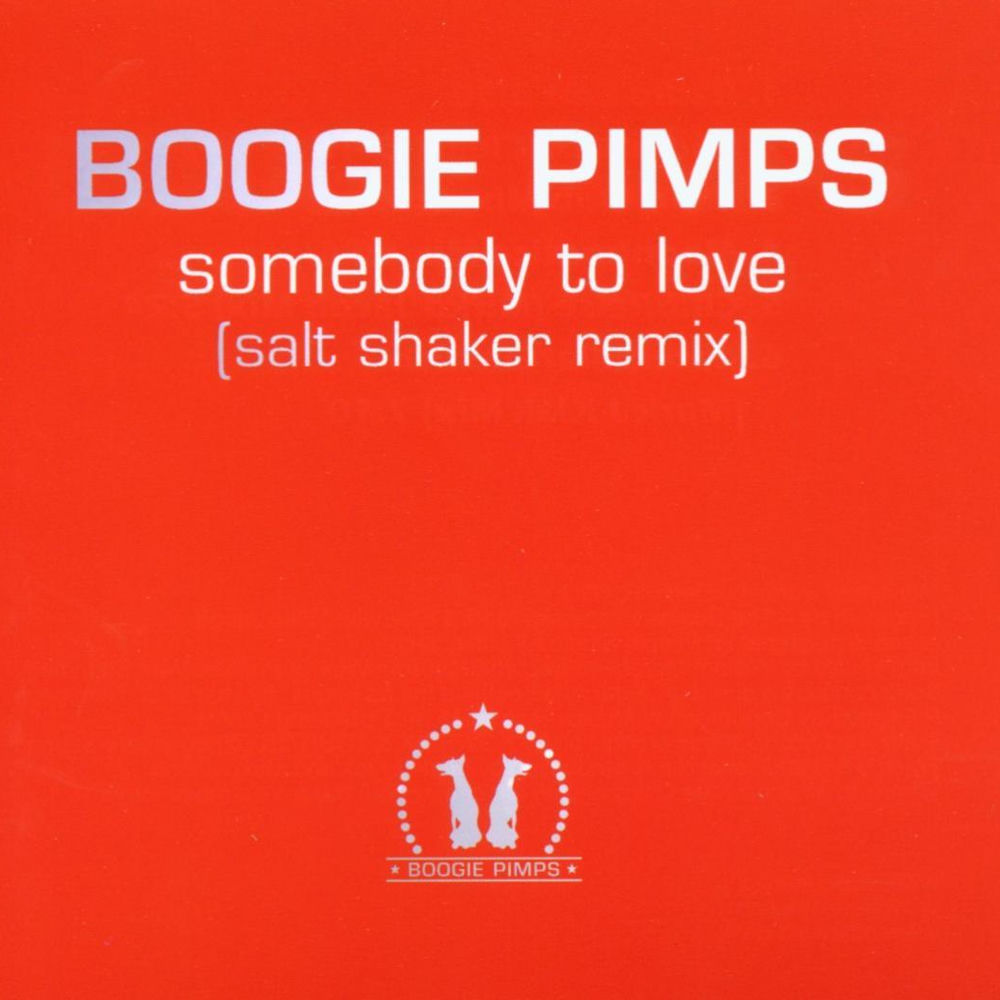 Somebody To Love by Boogie Pimps