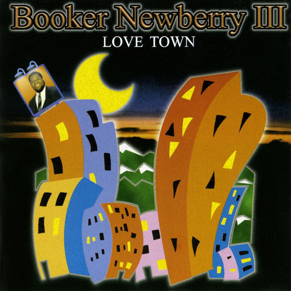 Love Town by Booker Newberry Iii