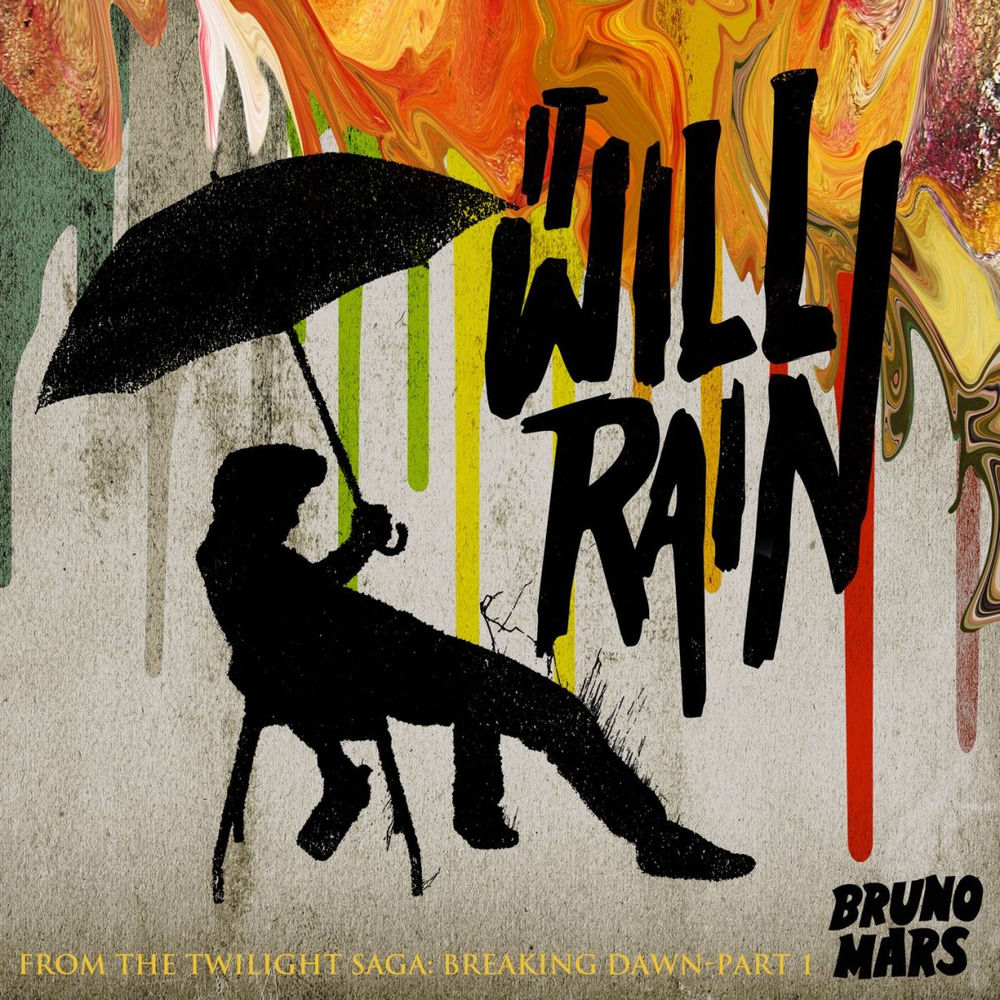 IT WILL RAIN by Bruno Mars