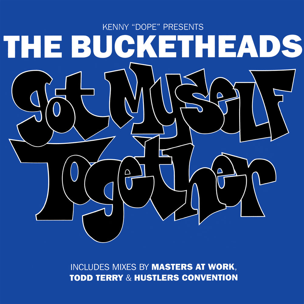 Got Myself Together by Bucketheads