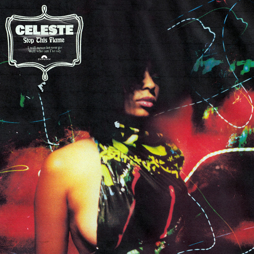 STOP THIS FLAME by CELESTE