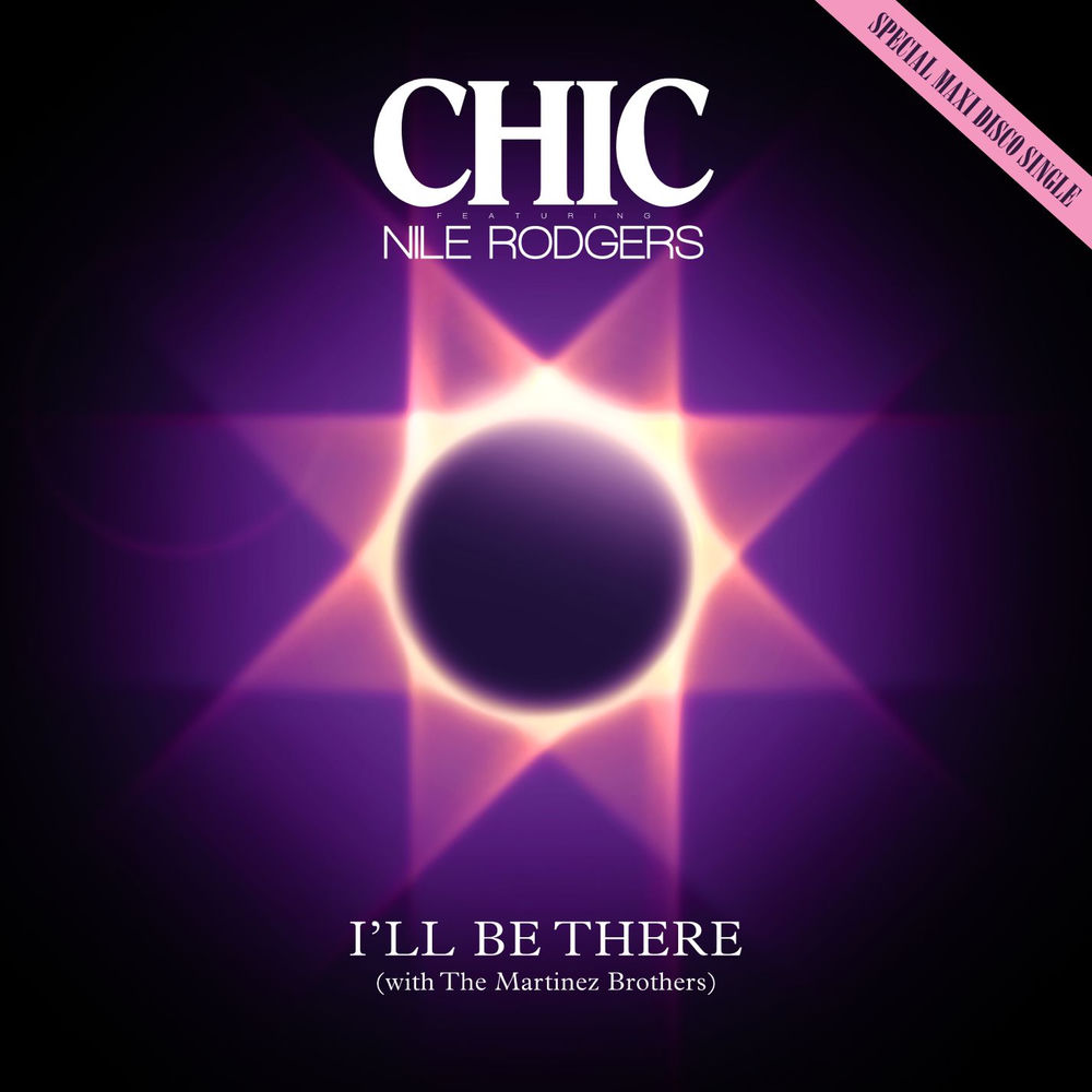 I'LL BE THERE by CHIC