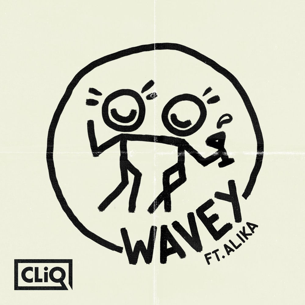WAVEY by CLIQ FT ALIKA