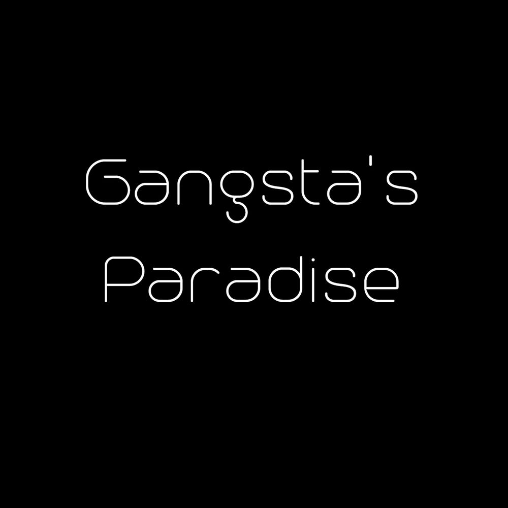 GANGSTA'S PARADISE by COOLIO FT LV
