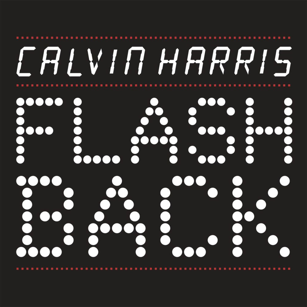 FLASHBACK by Calvin Harris