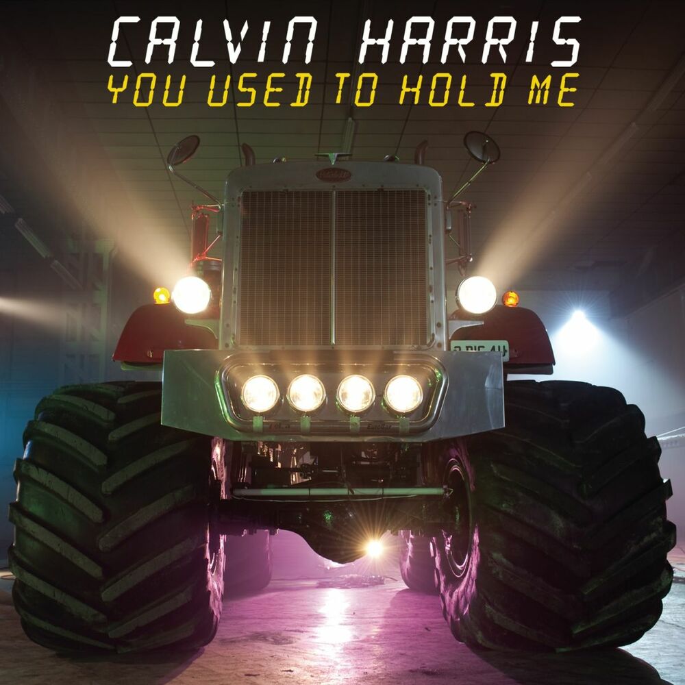 YOU USED TO HOLD ME by Calvin Harris