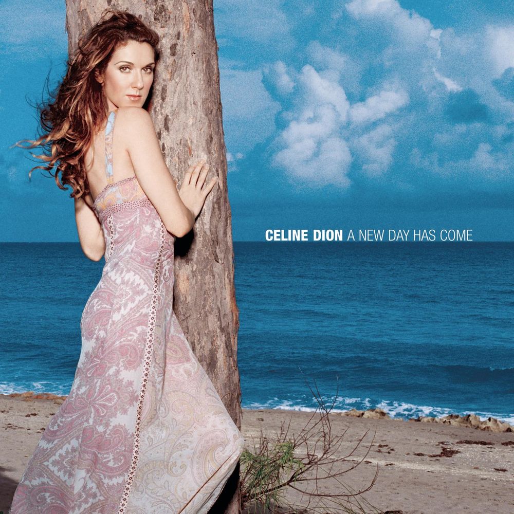 A New Day Has Come by Celine Dion