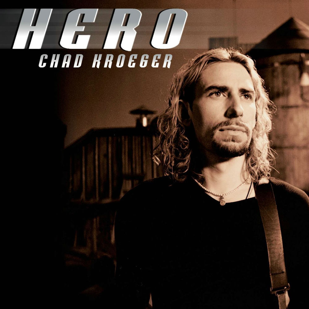 Hero by Chad Kroeger Featuring Josey Scott