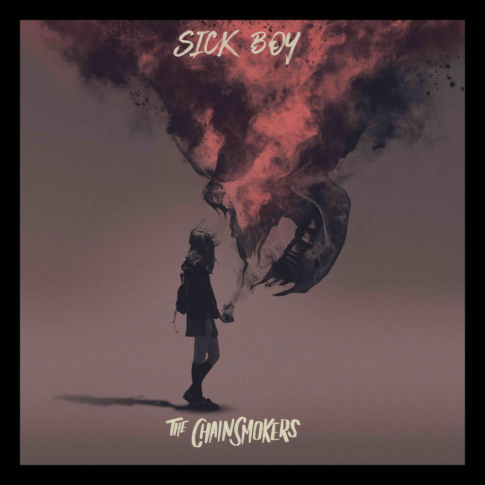 SICK BOY by Chainsmokers