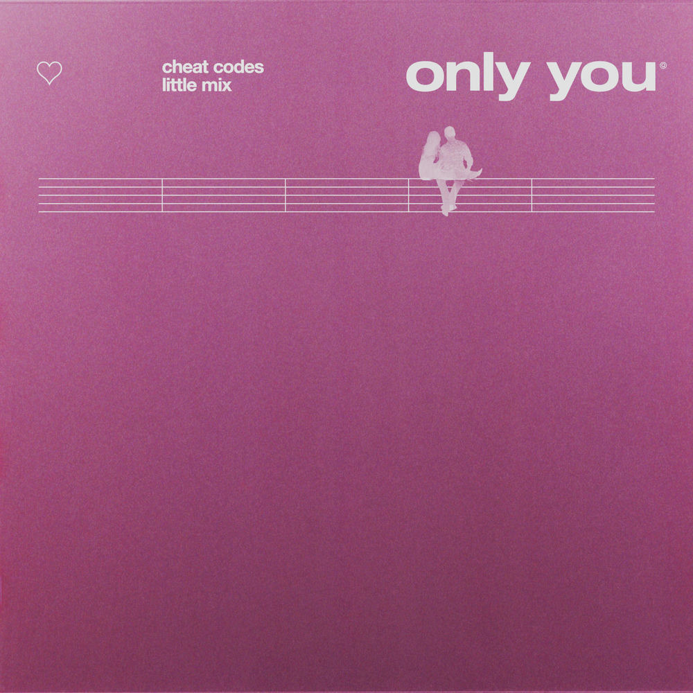ONLY YOU by Cheat Codes Little Mix