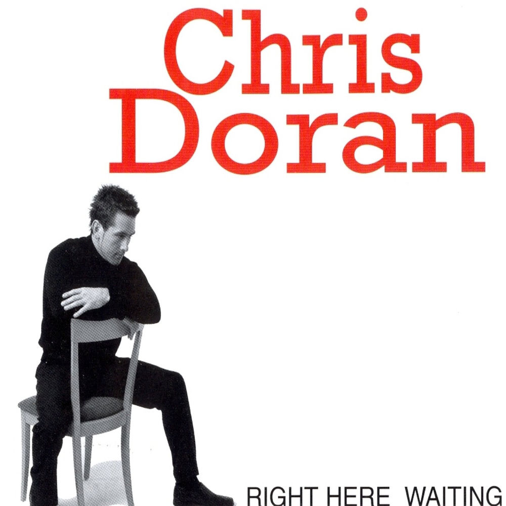 Right Here Waiting by Chris Doran