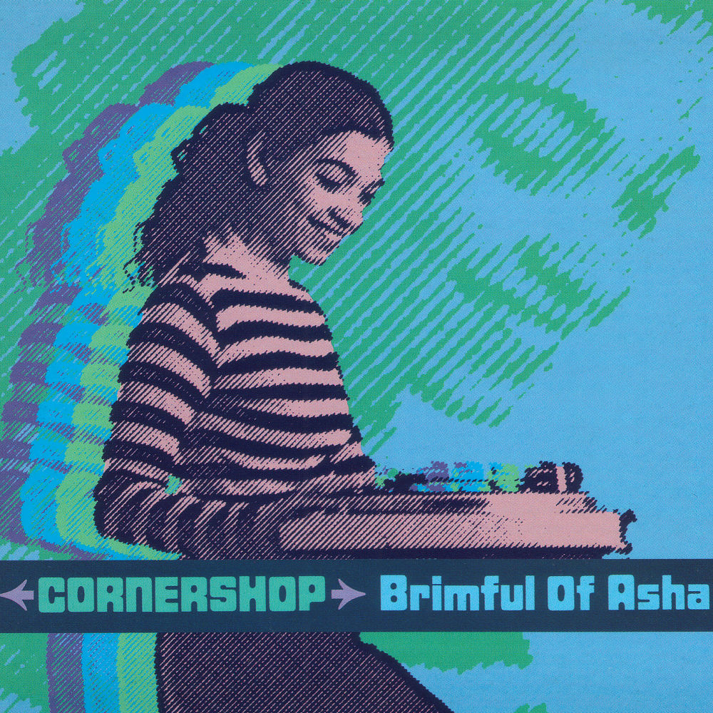 Brimful Of Asha by Cornershop