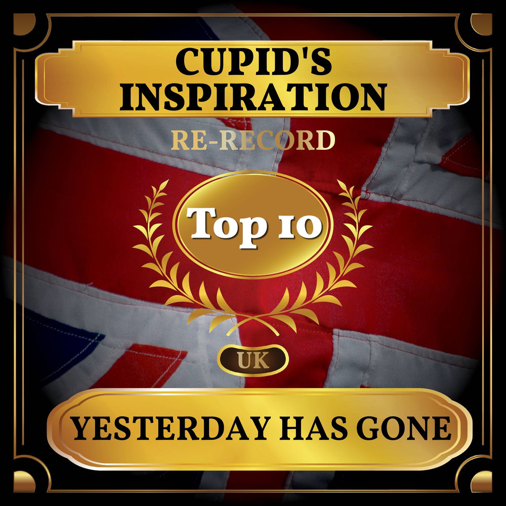 Yesterday Has Gone by Cupid'S Inspiration