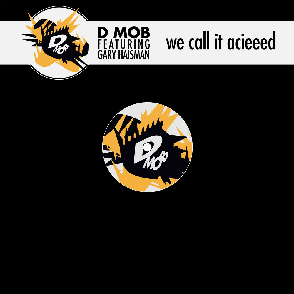 We Call It Acieed by D Mob